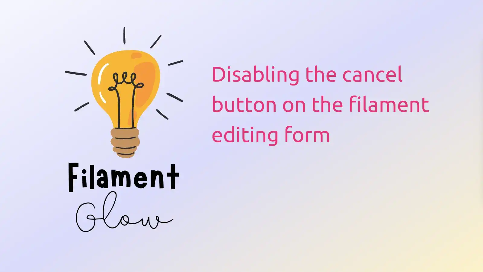 Disabling the cancel button on the filament editing form